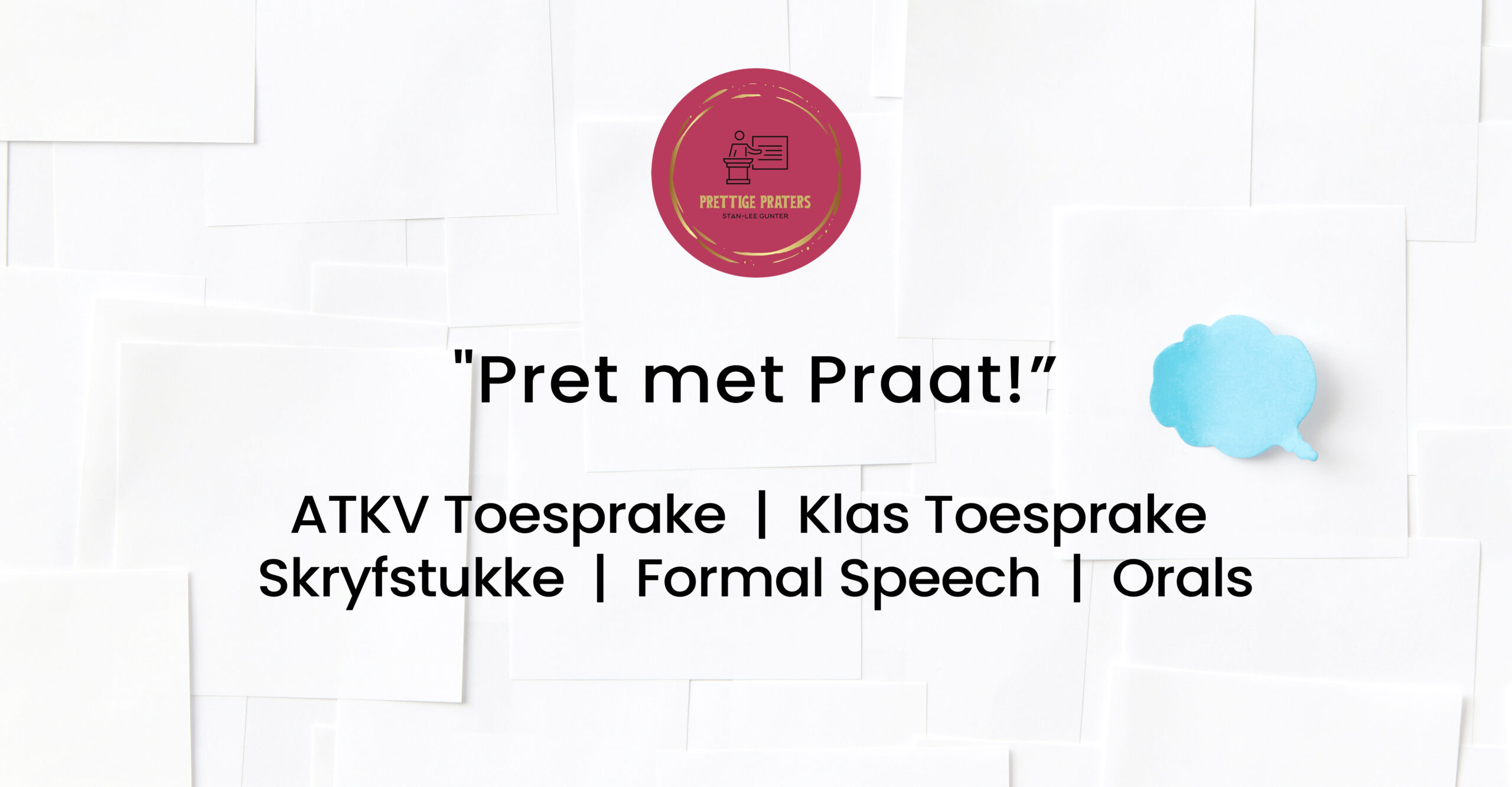 Pret-met-praat-atkv-toesprake-klas-toesprake-stryfstukke-fromal-speech-orals